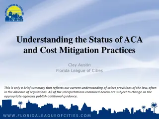 Understanding the Status of ACA and Cost Mitigation Practices