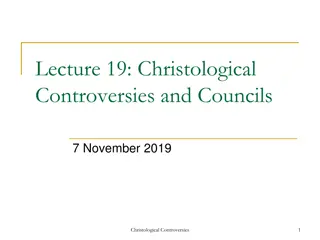 Overview of Christological Controversies and Councils in Early Christianity