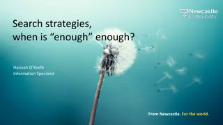 When is Enough Enough? Review of Search Strategies by Hannah O. Keefe