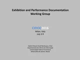 Exhibition and Performance Documentation Working Group at CIDOC2016 Milan