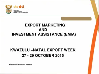 EMIA Kwazulu Natal Export Week 27-29 October 2015 Overview