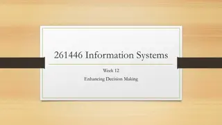 Enhancing Decision Making with Information Systems