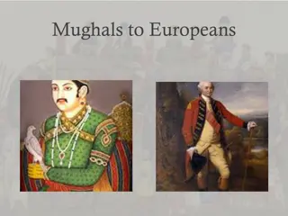 European Influence in South Asia: From Mughals to British Crown