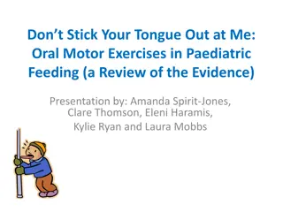 Review of Oral Motor Exercises in Pediatric Feeding