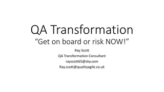 Insights into Agile, Testing, and QA Transformation