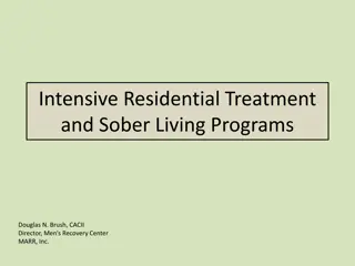 Comprehensive Intensive Residential Treatment and Sober Living Programs at MARR, Inc.