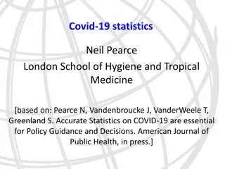 Understanding COVID-19 Statistics and Implications for Policy Decisions