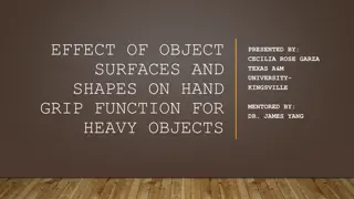 Effects of Object Surfaces and Shapes on Hand Grip Function for Heavy Objects