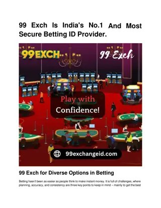 99 Exch Is India's No.1 And Most Secure Betting ID Provider.