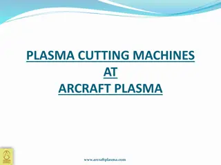 Advanced Plasma Cutting Machines at Arcraft Plasma