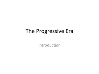 The Progressive Era: Origins, Movement, and Goals