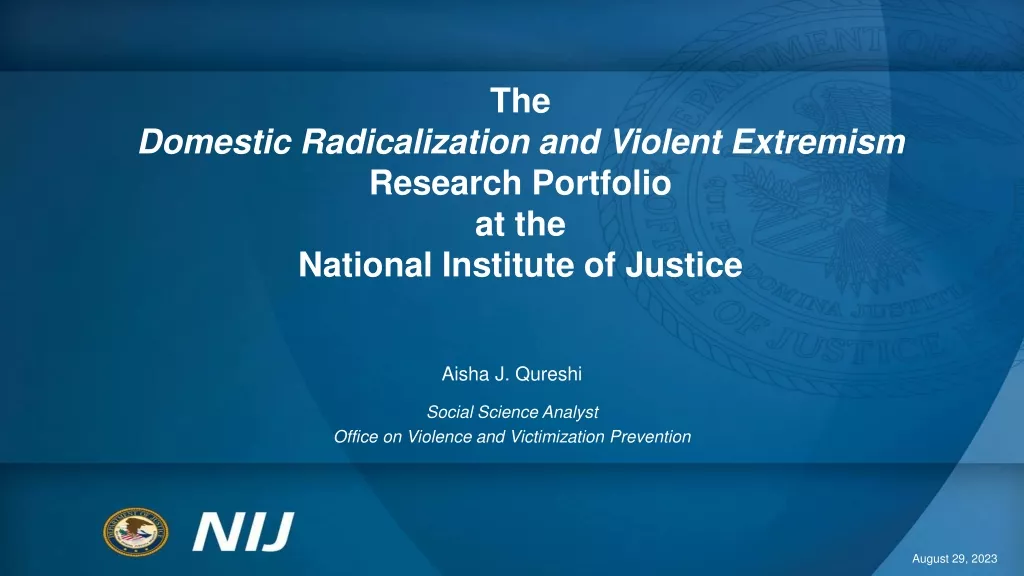 Domestic Radicalization and Violent Extremism Research at NIJ