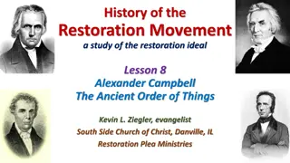 Alexander Campbell - Leader of the Restoration Movement