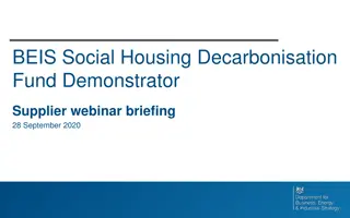 BEIS Social Housing Decarbonisation Fund Demonstrator Supplier Webinar Briefing