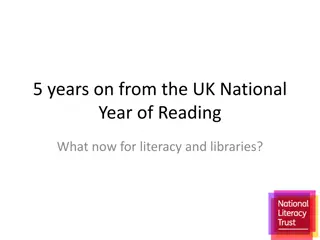 Progress and Challenges in UK Literacy and Libraries Post-National Year of Reading