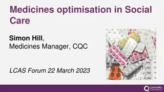 Medicines Optimisation in Social Care: New Regulatory Model and Assessment Framework