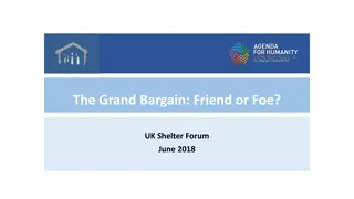 The Grand Bargain: Friend or Foe? Insights from UK Shelter Forum June 2018