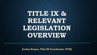 Overview of Title IX and Relevant Legislation including Dear Colleague Letter and Jeanne Clery Act