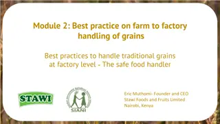 Best Practices in Handling Grains at Farm and Factory Levels