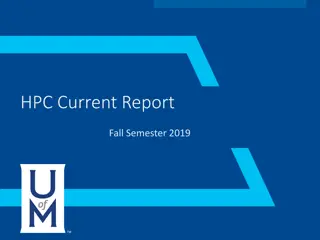 Overview of Fall Semester 2019 HPC Current Report