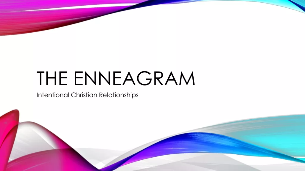 The Enneagram for Intentional Christian Relationships