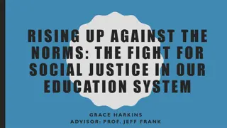 Challenging Education Norms: Towards Social Justice