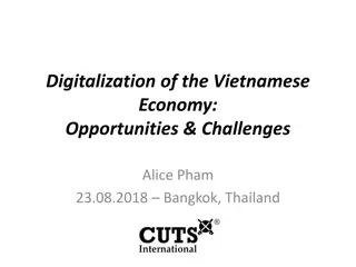 Digitalization of the Vietnamese Economy: Opportunities & Challenges