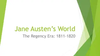 Insights into Jane Austen's World During the Regency Era (1811-1820)