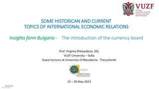 Introduction of Currency Board in Bulgaria: Historical Insights and Policy Implications