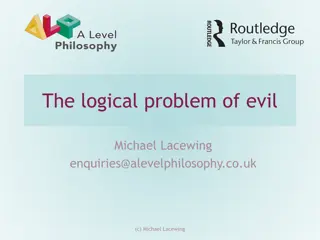 Exploring the Logical Problem of Evil and Theodicies