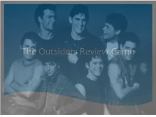 The Outsiders Review Game - Rules and Characters