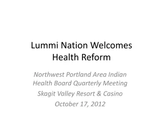 Lummi Nation Health & Wellness Reform Task Force Initiatives