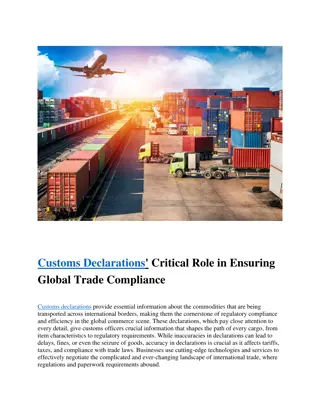 Customs Declarations' Critical Role in Ensuring  Global Trade Compliance