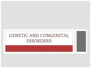 Overview of Genetic and Congenital Disorders and Their Causes