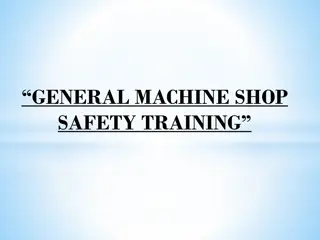 Machine Shop Safety Training and Equipment Usage