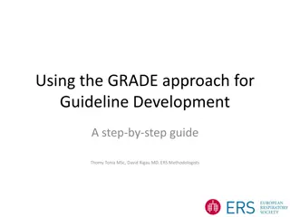 Step-by-Step Guide to Using the GRADE Approach for Guideline Development