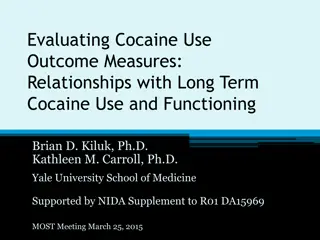 Evaluating Cocaine Use Outcome Measures & Relationships with Long-Term Use