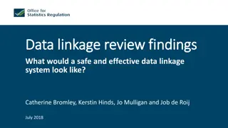 Enhancing Data Linkage Systems for Safe and Effective Information Sharing