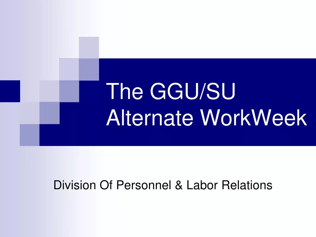 Alternate Workweeks and Workweek Definitions