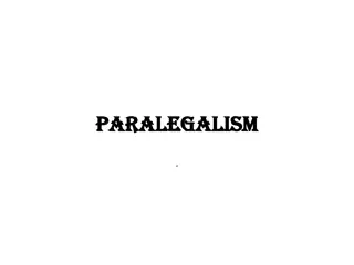 Paralegalism: Roles, Duties, and Qualities