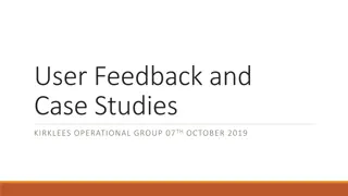 User Feedback and Case Studies from Kirklees Operational Group - October 2019