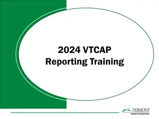 VTCAP Reporting Training Highlights