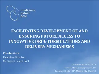 Facilitating Development of Innovative Drug Formulations and Delivery Mechanisms: The Role of Medicines Patent Pool