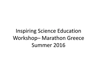 Inspiring Science Education Workshop Marathon - Summer 2016 Highlights