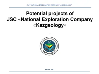 Potential Exploration Projects in Kazakhstan by JSC National Exploration Company Kazgeology