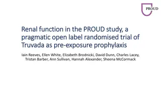 Renal Function Monitoring in the PROUD Study: Truvada Pre-Exposure Prophylaxis Trial