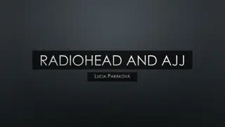 A Comparative Analysis of Radiohead and AJJ