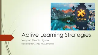 Active Learning Strategies in Vanport Mosaic Jigsaw Sessions