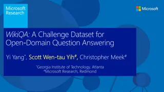 WikiQA Dataset: Open-Domain Question Answering Challenges