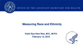 Importance of Measuring Race and Ethnicity in Health Disparities